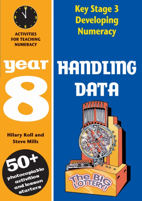 Handling Data: Year 8 : Activities for Teaching Numeracy, Paperback Book