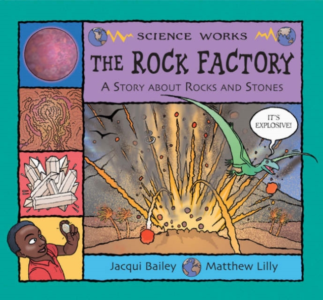 The Rock Factory : A Story About Rocks and Stones, Paperback / softback Book
