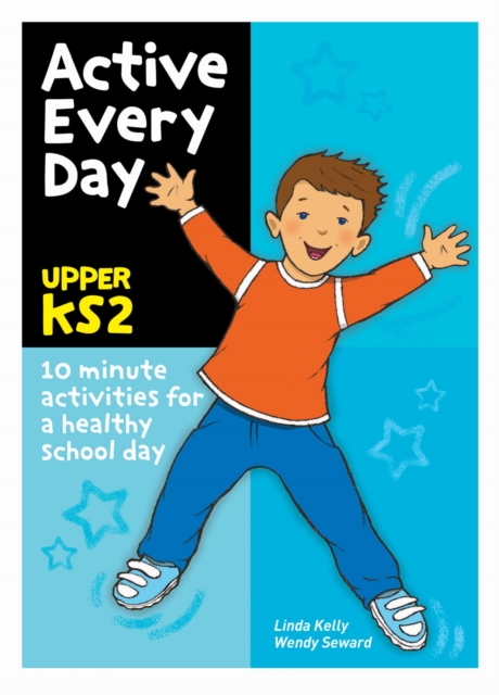 Active Every Day : Upper Key Stage 2, Paperback / softback Book