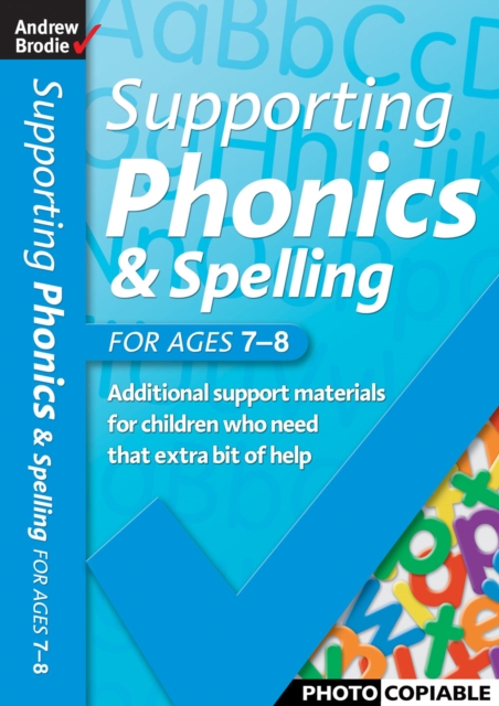 Supporting Phonics and Spelling for ages 7-8, Paperback / softback Book
