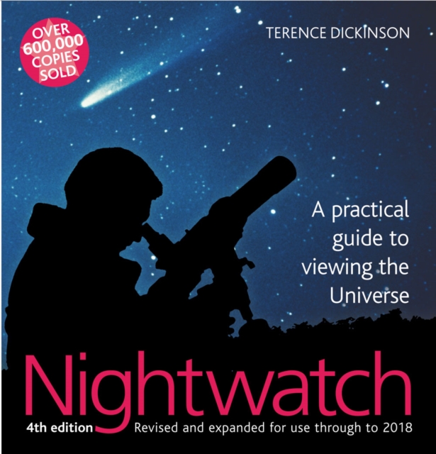 Nightwatch : A Practical Guide to Viewing the Universe, Hardback Book