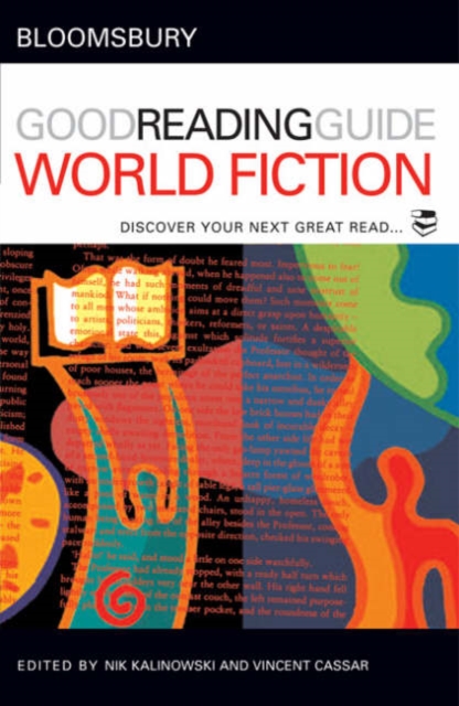 The Bloomsbury Good Reading Guide to World Fiction : Discover your next great read, Paperback / softback Book