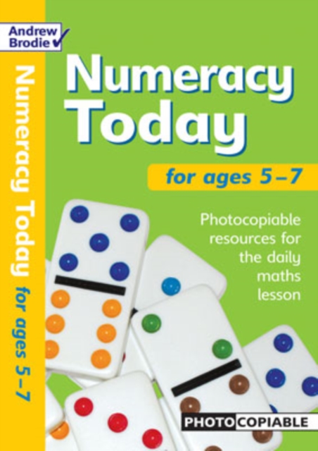 Numeracy Today for Ages 5-7 : Photocopiable Resources for the Numeracy Hour, Paperback Book
