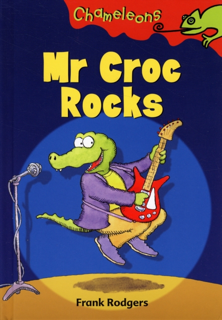 Mr Croc Rocks, Hardback Book