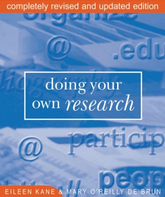 Doing Your Own Research : In the Field and on the Net, Paperback / softback Book