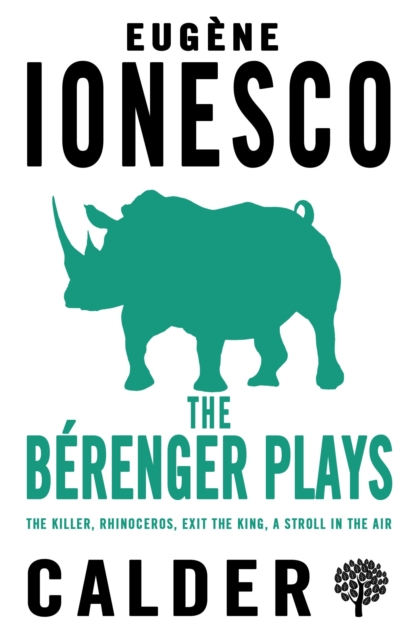The Berenger Plays : The Killer, Rhinocerous, Exit the King, Strolling in the Air, Paperback / softback Book