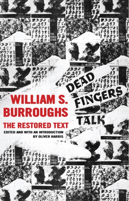 Dead Fingers Talk : The Restored Text, EPUB eBook