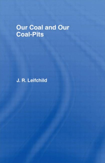 Our Coal and Coal Pits, Hardback Book