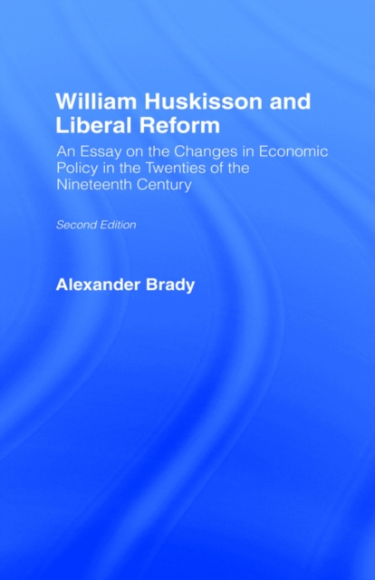William Huskisson and Liberal Reform, Hardback Book