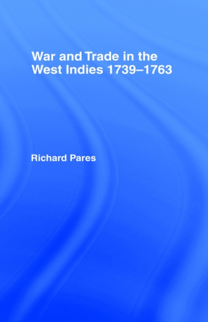 War and Trade in the West Indies, Paperback / softback Book