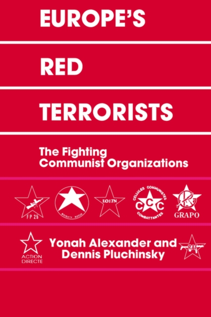 Europe's Red Terrorists : The Fighting Communist Organizations, Hardback Book