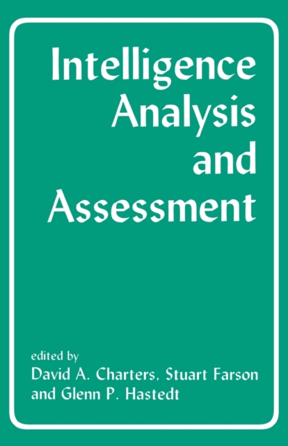 Intelligence Analysis and Assessment, Paperback / softback Book