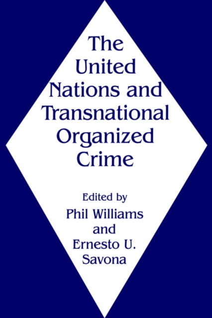 The United Nations and Transnational Organized Crime, Paperback / softback Book