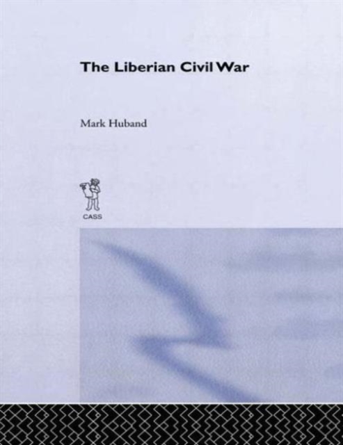 The Liberian Civil War, Paperback / softback Book