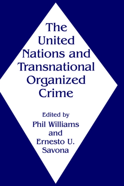 The United Nations and Transnational Organized Crime, Hardback Book