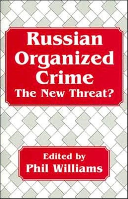 Russian Organized Crime, Hardback Book