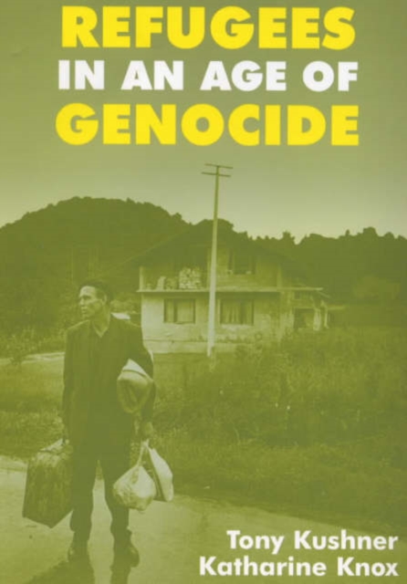 Refugees in an Age of Genocide : Global, National and Local Perspectives during the Twentieth Century, Hardback Book