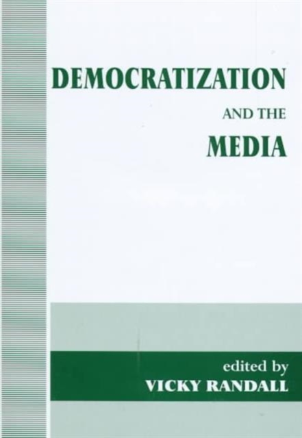 Democratization and the Media, Hardback Book