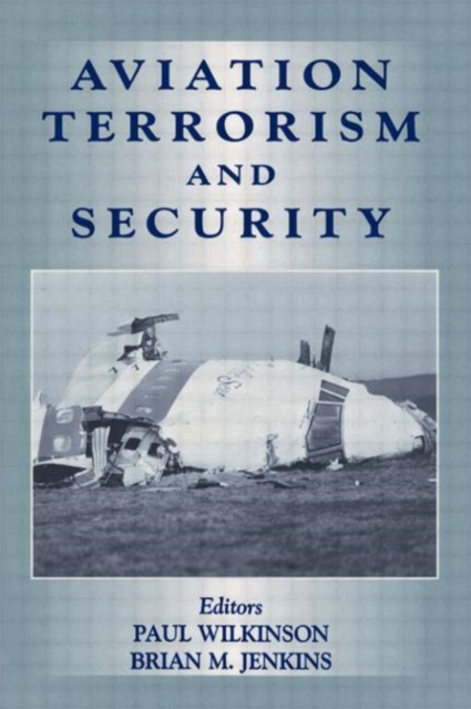 Aviation Terrorism and Security, Hardback Book