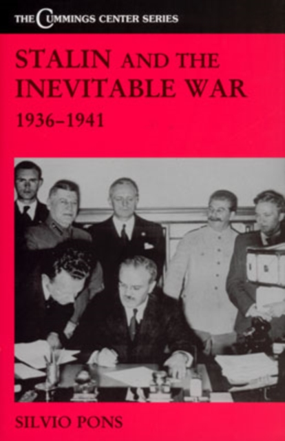Stalin and the Inevitable War, 1936-1941, Hardback Book
