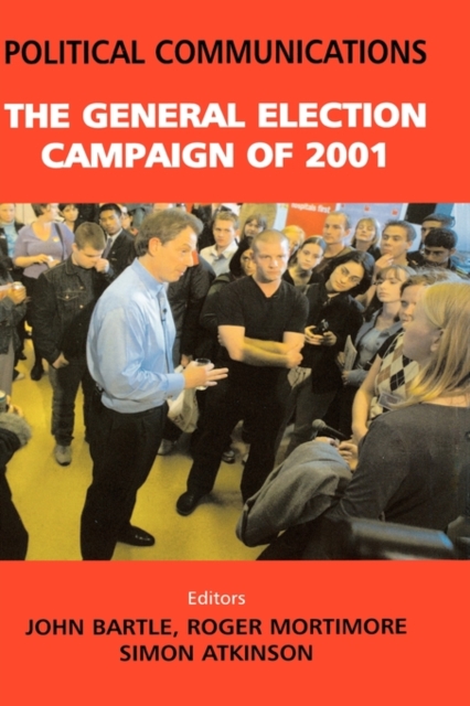 Political Communications : The General Election of 2001, Hardback Book