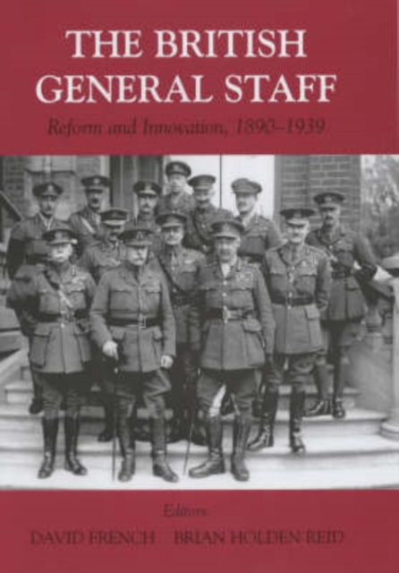 British General Staff : Reform and Innovation, Hardback Book