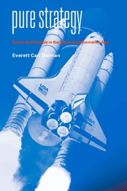 Pure Strategy : Power and Principle in the Space and Information Age, Hardback Book