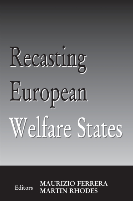 Recasting European Welfare States, Paperback / softback Book