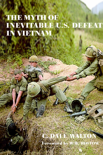 The Myth of Inevitable US Defeat in Vietnam, Paperback / softback Book