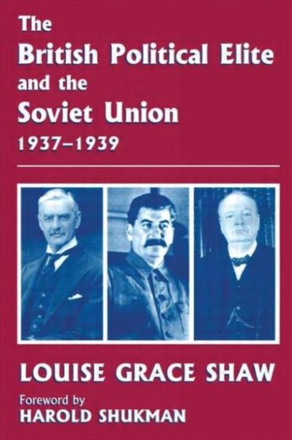 The British Political Elite and the Soviet Union, Paperback / softback Book