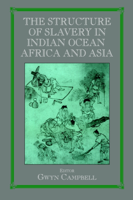 Structure of Slavery in Indian Ocean Africa and Asia, Paperback / softback Book