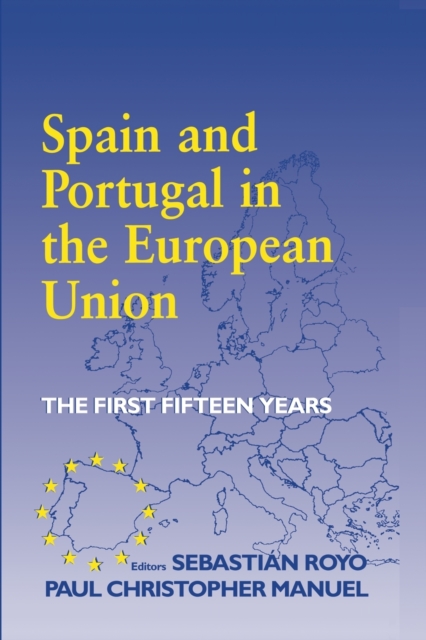 Spain and Portugal in the European Union : The First Fifteen Years, Paperback / softback Book