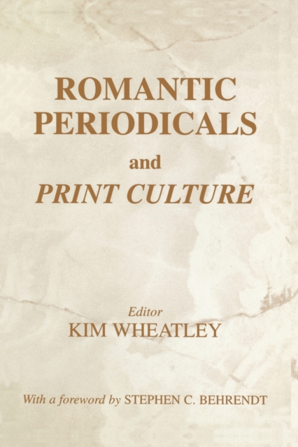 Romantic Periodicals and Print Culture, Paperback / softback Book