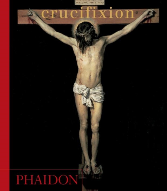 Crucifixion, Paperback / softback Book