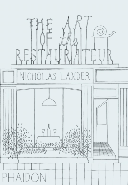 The Art of the Restaurateur, Hardback Book