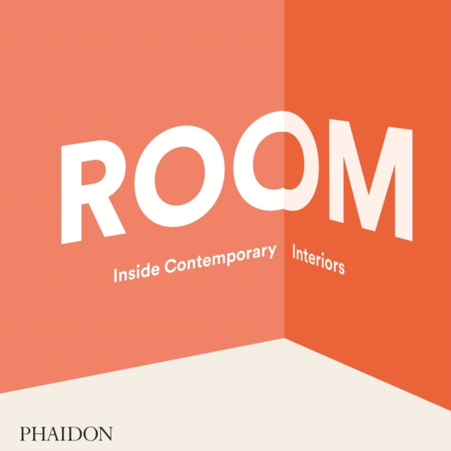 Room : Inside Contemporary Interiors, Hardback Book