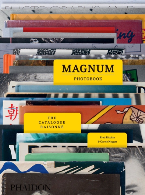 Magnum Photobook : The Catalogue Raisonne, Hardback Book