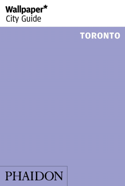 Wallpaper* City Guide Toronto, Paperback / softback Book
