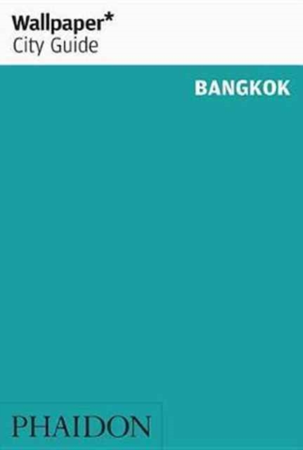 Wallpaper* City Guide Bangkok, Paperback / softback Book
