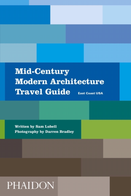 Mid-Century Modern Architecture Travel Guide : East Coast USA, Paperback / softback Book