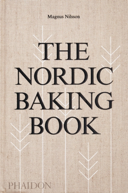 The Nordic Baking Book, Hardback Book