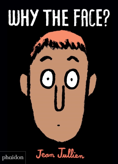 Why The Face?, Board book Book
