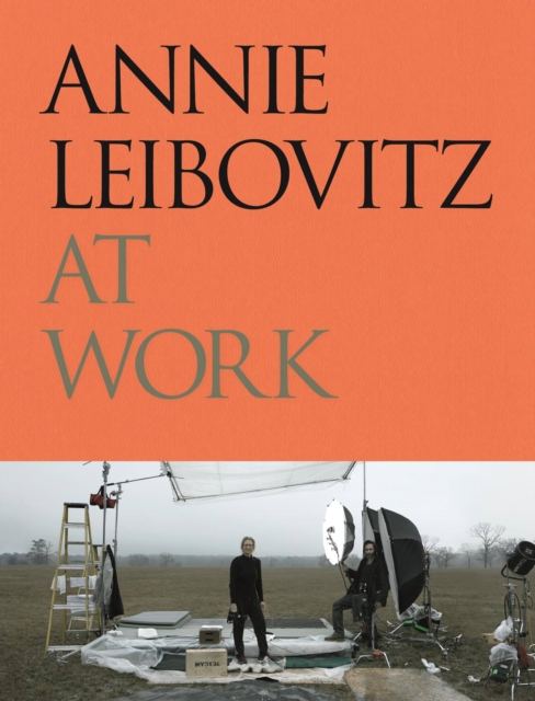 Annie Leibovitz at Work, Hardback Book