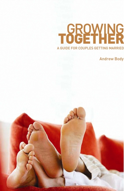 Growing Together : A Guide for Couples Getting Married, EPUB eBook