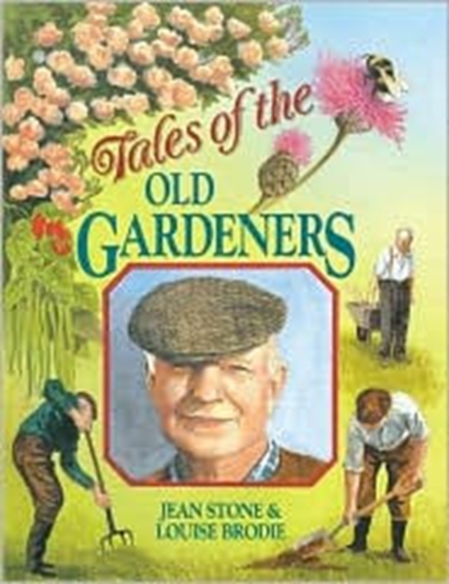 Tales of the Old Gardeners, Paperback / softback Book