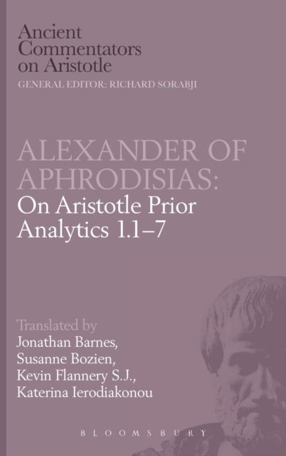 On Aristotle "Prior Analytics" : 1-7 Bk.1, Hardback Book