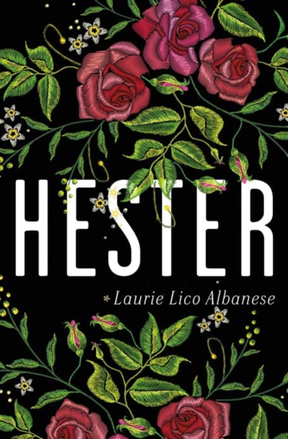 Hester : a bewitching tale of desire and ambition, Hardback Book