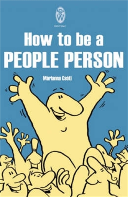 How To Be A People Person, Paperback / softback Book