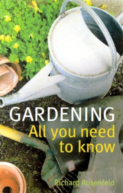 Gardening: All You Need to Know, Paperback Book
