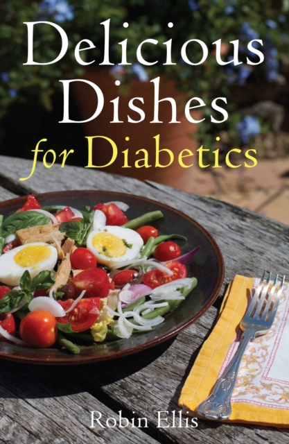 Delicious Dishes for Diabetics : A Mediterranean Way of Eating, EPUB eBook